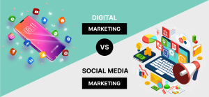 Digital Marketing vs. Social Media Marketing